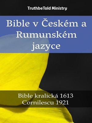 cover image of Bible v Českém a Rumunském jazyce